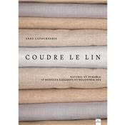 COUDRE LE LIN NATUREL ET DURABLE 13 MODELES ELEGANTS ET DECONTRACTES