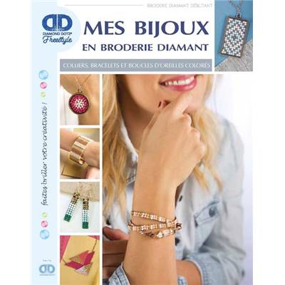 MES BIJOUX EN BRODERIE DIAMANT