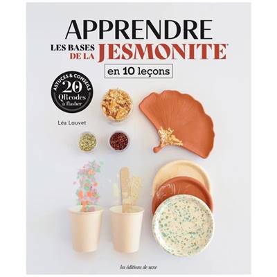 APPRENDRE LES BASES DE LA JESMONITE EN 10 LECONS