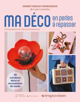 MA DECO EN PERLES A REPASSER -30 CREATIONS DECO & ACCESSOIRES DE MODE