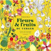 FLEURS ET FRUITS DU VERGER- CARNET DE BOTANIQUE ET LIVRE DE COLORIAGE