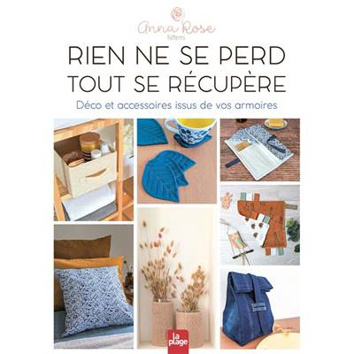 RIEN NE SE PERD TOUT SE RECUPERE - DECO ET ACCESSOIRES 