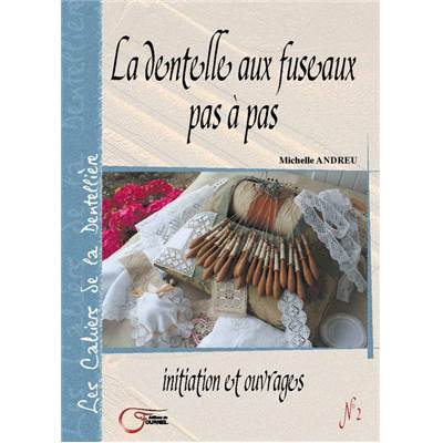 LA DENTELLE AUX FUSEAUX PAS A PAS