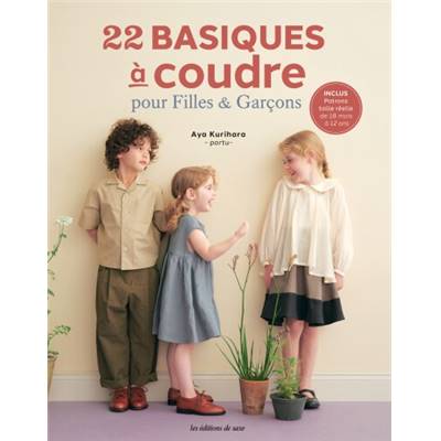 22 BASIQUES A COUDRE POUR FILLES & GARCONS 