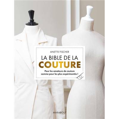 LA BIBLE DE LA COUTURE dernier exemplaires