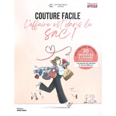 COUTURE FACILE - L'AFFAIRE EST DANS LE SAC ! 20 MODELES A COUDRE