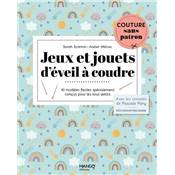 JEUX ET JOUETS D'EVEIL A COUDRE - 10 MODELES POUR LES TOUT-PETITS