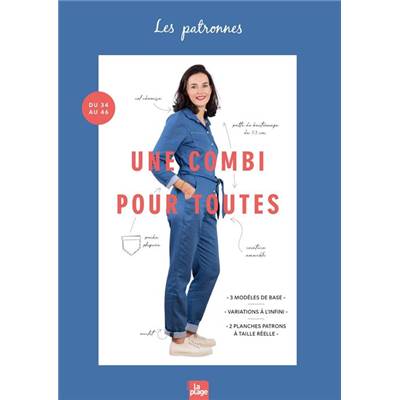 UNE COMBI POUR TOUTES - 3 MODELES DE BASE - VARIATIONS A L'INFINI 