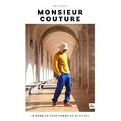 MONSIEUR COUTURE - 16 MODELES POUR HOMME DU XS AU XXL