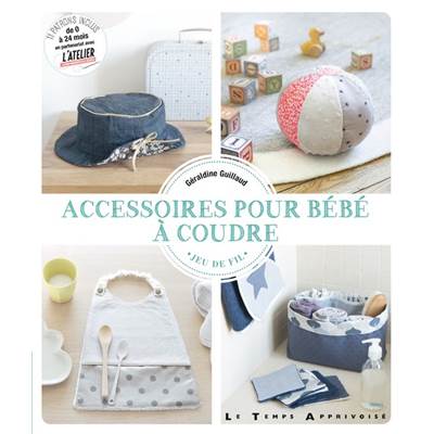 ACCESSOIRES POUR BEBE A COUDRE 