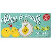 MINI KIT POINT DE CROIX - POUR LA BEAUTE DU ZESTE