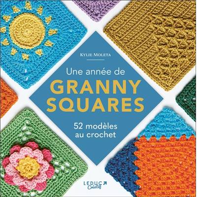 UNE ANNEE DE GRANNY SQUARES - 52 MODELES AU CROCHET