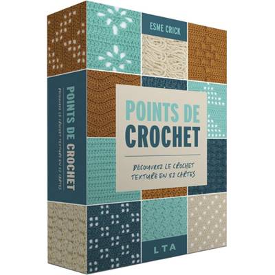 POINTS DE CROCHET - DECOUVREZ LE CROCHET TEXTURE EN 52 CARTES