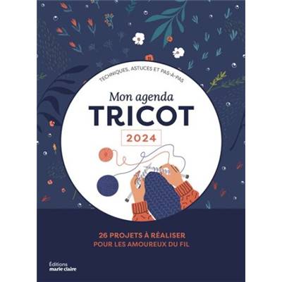 MON AGENDA TRICOT 2024 - 26 PROJETS A REALISER TOUTE L'ANNEE