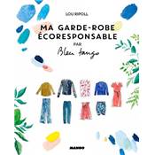 MA GARDE-ROBE ECORESPONSABLE - 26 MODELES A COUDRE