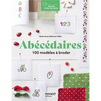 ABECEDAIRES - 100 MODELES A BRODER