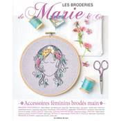 LES BRODERIES DE MARIE & CIE - ACCESSOIRES FEMININS BRODES MAIN