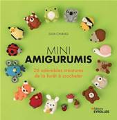 MINI AMIGURUMIS - 26 ADORABLES CREATURES DE LA FORET A CROCHETER