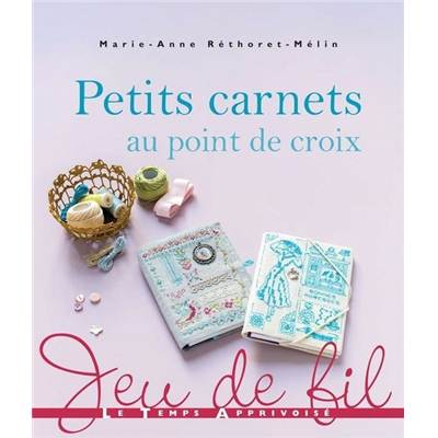 PETITS CARNETS AU POINT DE CROIX