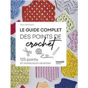 LE GUIDE COMPLET DES POINTS DE CROCHET -125 POINTS ET LEURS VARIANTES