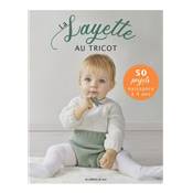 LA LAYETTE AU TRICOT - 50 PROJETS NAISSANCE A 4 ANS