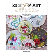 25 HOOP-ART BRODES AU FIL DES SAISONS