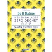 DO IT NATURE - MES EMBALLAGES ZERO DECHET -UPCYCLING CREATIONS MAISON