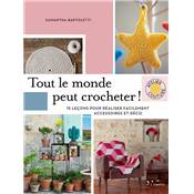 TOUT LE MONDE PEUT CROCHETER !