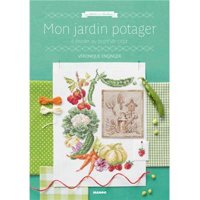 MON JARDIN POTAGER A BRODER AU POINT DE CROIX 