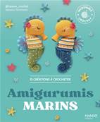 AMIGURUMIS MARINS - 15 CREATIONS A CROCHETER