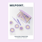 MAGAZINE TRIMESTRIEL MILPOINT N°10 - DEUXIEME TRIMESTRE 2025