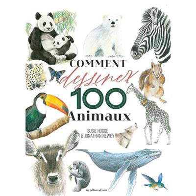 COMMENT DESSINER 100 ANIMAUX