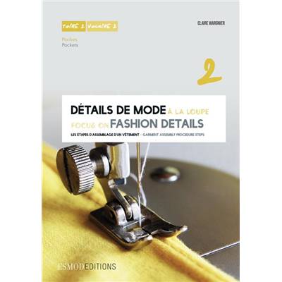 DETAILS DE MODE A LA LOUPE TOME 2 - POCHES...