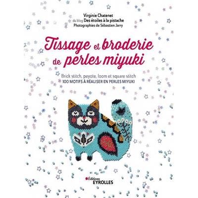 TISSAGE ET BRODERIE DES PERLES MIYUKI