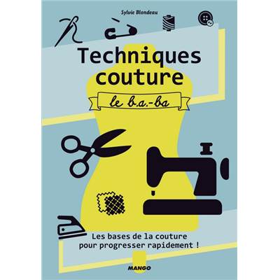TECHNIQUES COUTURE LE B.A-BA