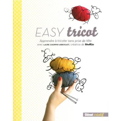EASY TRICOT - GLENAT - APPRENDRE A TRICOTER SANS PRISE DE TETE