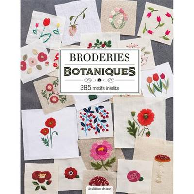 BRODERIES BOTANIQUES - 285 MOTIFS INEDITS dernier exemplaire
