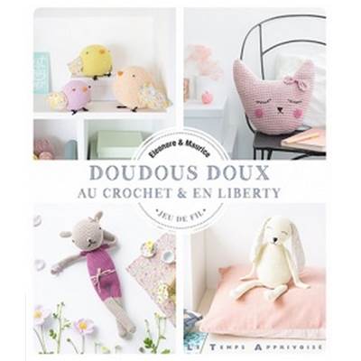 DOUDOUS DOUX CROCHET & LIBERTY 