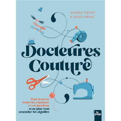 DOCTEURES COUTURE - POUR TROUVER TOUTES LES REPONSES A VOS QUESTIONS 