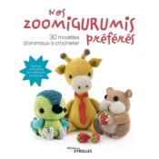 NOS ZOOMIGURUMIS PREFERES - 30 MODELES D'ANIMAUX A CROCHETER