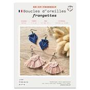 FRENCH KITS - MACRAME - BOUCLES D'OREILLES - FRANGETTES