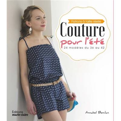 COUTURE POUR L'ETE - 24 MODELES DU 36 AU 42 