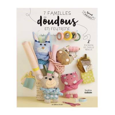 7 FAMILLES DE DOUDOUS EN FEUTRINE