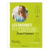 LES BASIQUES DE LA COUTURE JEUNE & TENDANCE 25 MODELES TAILLES 34-44