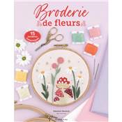 BRODERIE DE FLEURS - 15 MODELES ROMANTIQUES