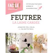 FEUTRER LA LAINE CARDEE