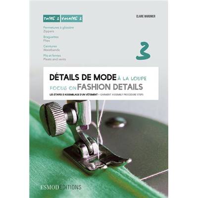 DETAILS DE MODE A LA LOUPE TOME 3 - FERMETURES CEINTURES PLIS...