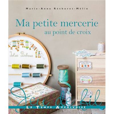 MA MERCERIE AU POINT DE CROIX  