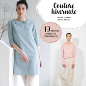 COUTURE HIVERNALE - 19 PROJETS CHAUDS ET CONFORTABLES patrons inclus