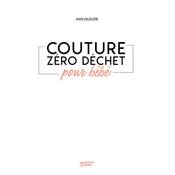 COUTURE ZERO DECHET POUR BEBE 